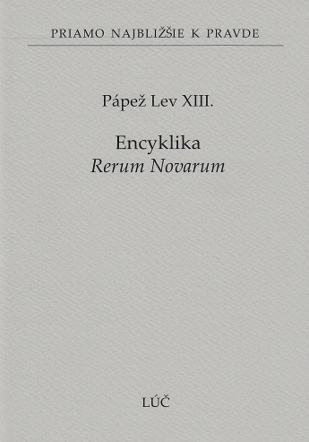 Carte Encyklika Rerum Novarum Pápež Lev XIII.