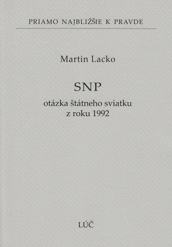 Boek SNP - otázka štátneho sviatku z roku 1992 Martin Lacko