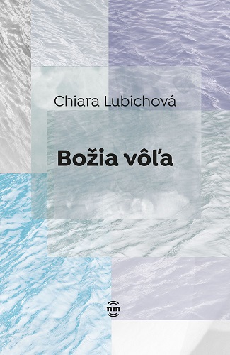 Buch Božia vôľa Chiara Lubichová