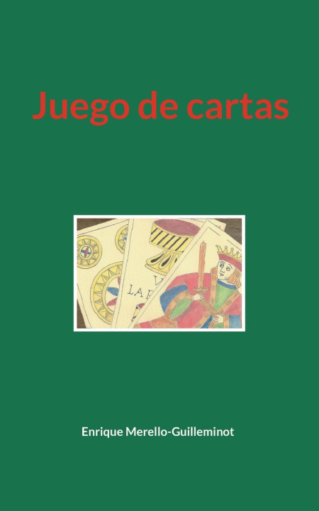 Carte Juego de cartas Enrique Merello-Guilleminot