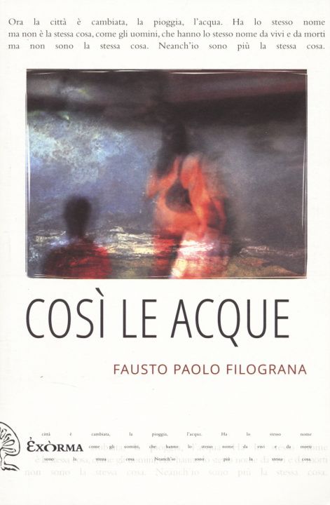 Buch Così le acque Fausto Paolo Filograna