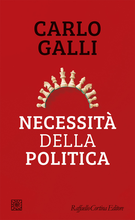 Libro Necessità della politica Carlo Galli