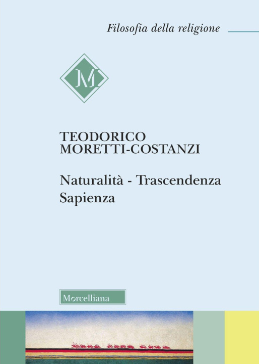 Boek Naturalità. Trascendenza. Sapienza Teodorico Moretti Costanzi