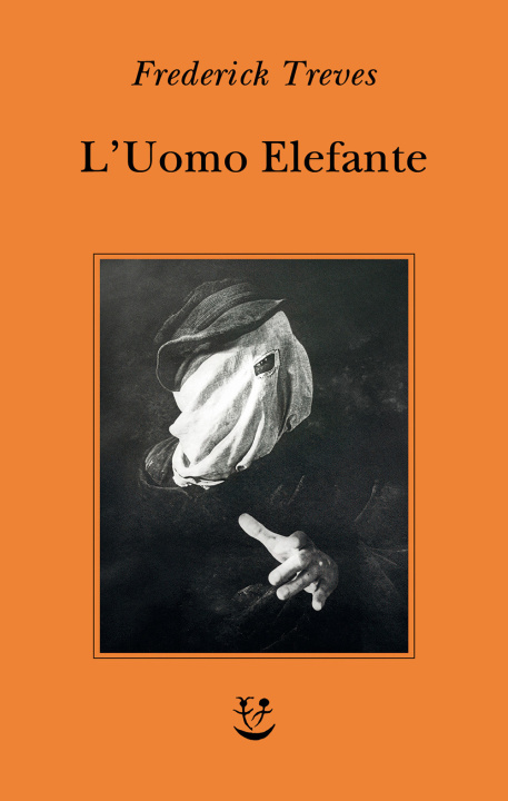 Könyv uomo elefante Frederick Treves