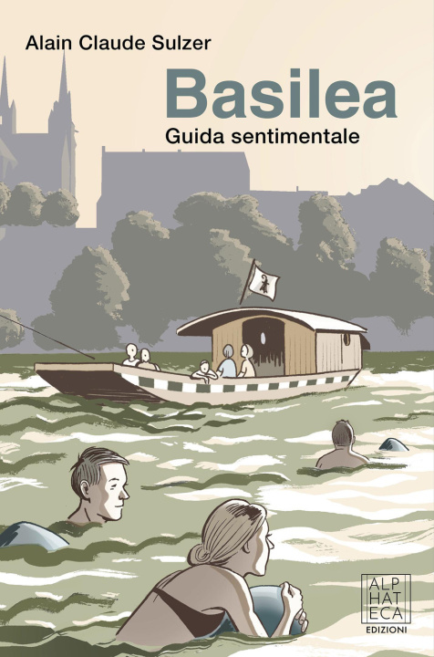 Boek Basilea. Guida sentimentale Alain Claude Sulzer