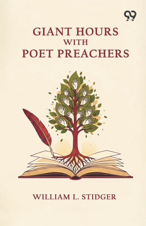 Kniha Giant Hours With Poet Preachers William L. Stidger