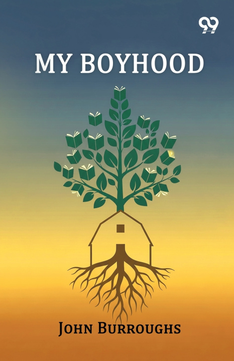 Buch My Boyhood John Burroughs