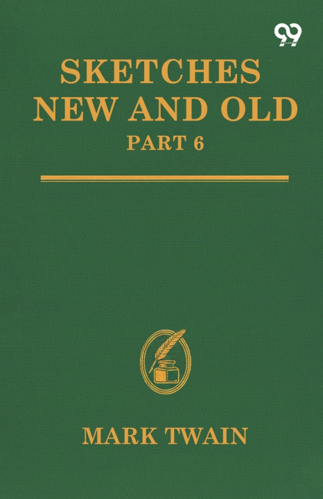 Könyv Sketches New And Old Mark Twain
