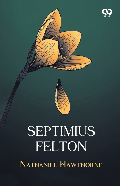 Carte Septimius Felton Nathaniel Hawthorne