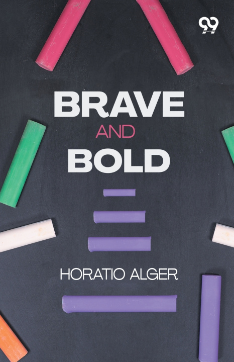 Книга Brave And Bold Horatio Alger