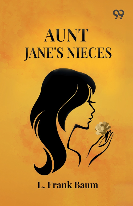 Книга Aunt Jane's Nieces L. Frank Baum