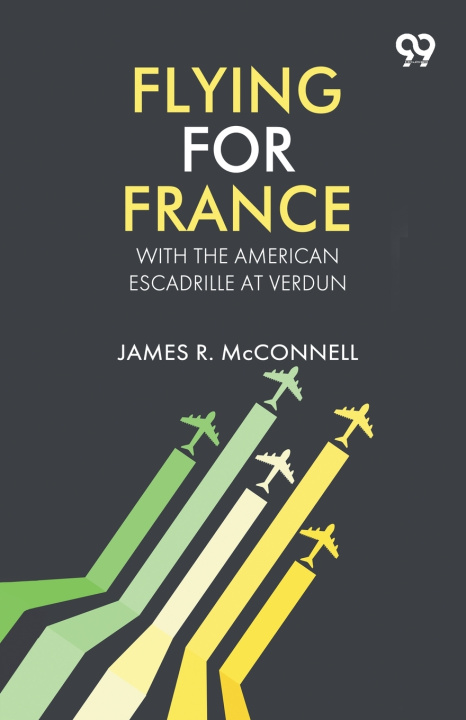 Buch Flying For France James R. McConnell