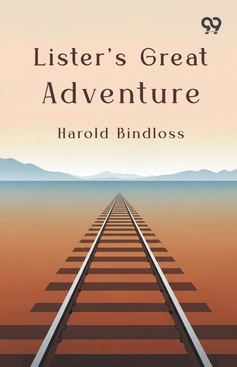 Книга Lister's Great Adventure Harold Bindloss