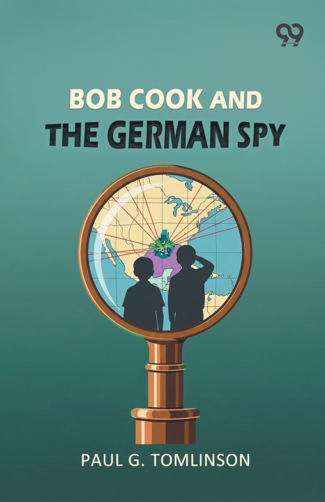 Boek Bob Cook And The German Spy Paul G. Tomlinson