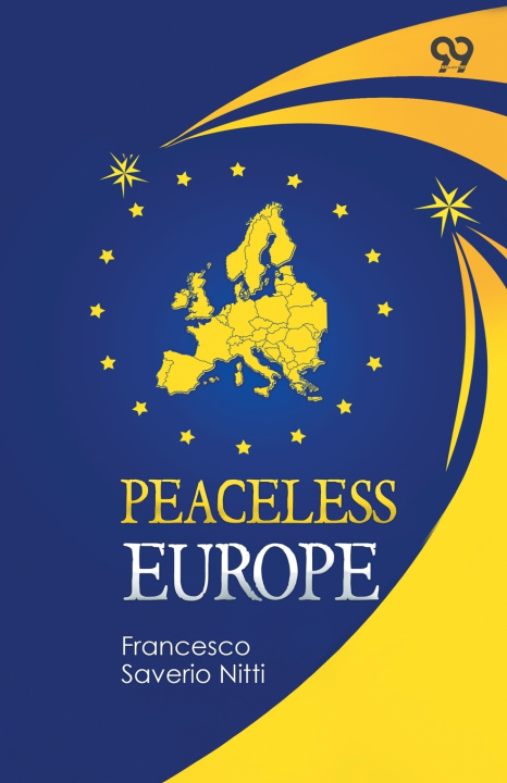 Carte Peaceless Europe Francesco Saverio Nitti