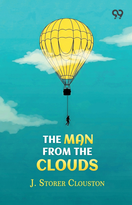 Könyv The Man From The Clouds J. Storer Clouston