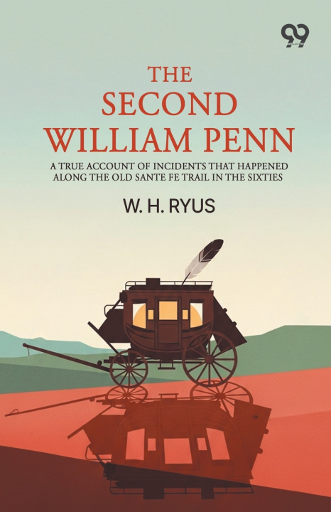 Knjiga The Second William Penn W. H. Ryus