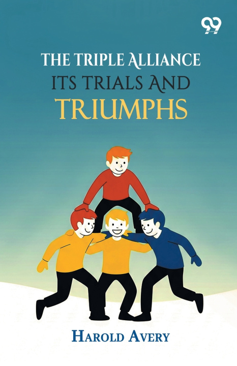 Книга The Triple Alliance Harold Avery