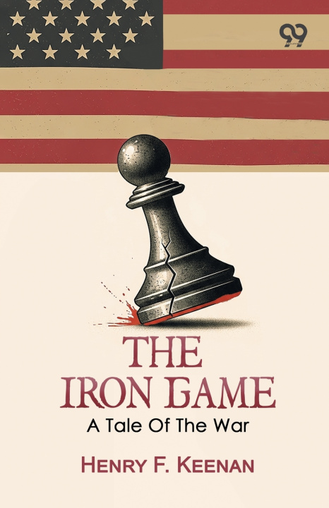 Книга The Iron Game Henry F. Keenan