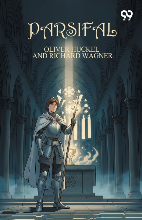 Carte Parsifal Oliver; WagnerRichard Huckel