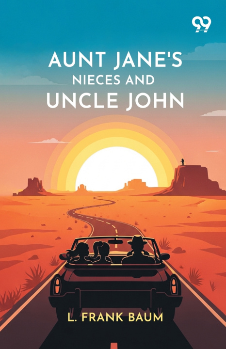 Carte Aunt Jane's Nieces And Uncle John L. Frank Baum