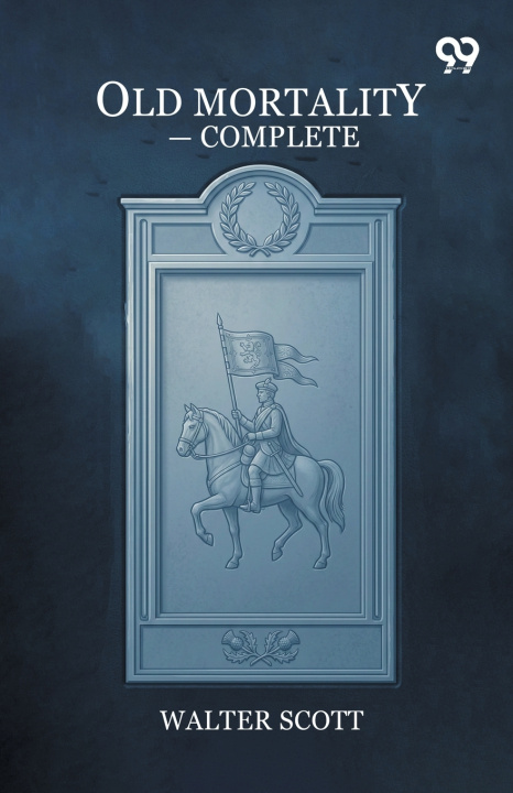 Книга Old Mortality - Complete Walter Scott
