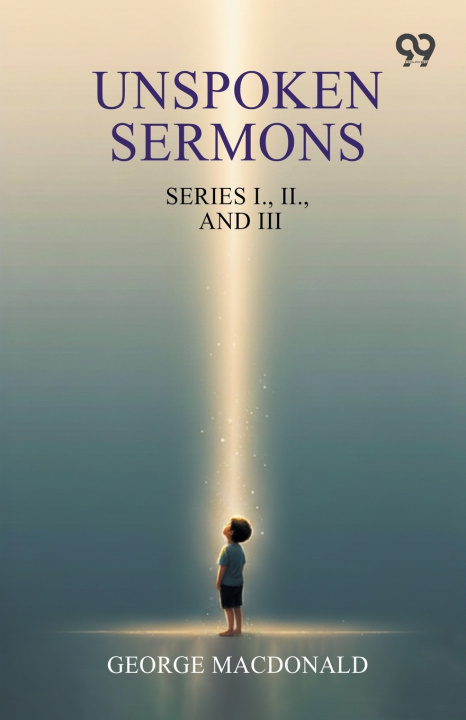 Buch Unspoken Sermons George Macdonald