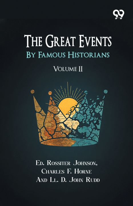 Libro The Great Events By Famous Historians Ed. Rossiter; Horne Charles... Johnson