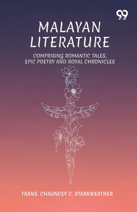 Книга Malayan Literature Trans. Chauncey C. Starkweather