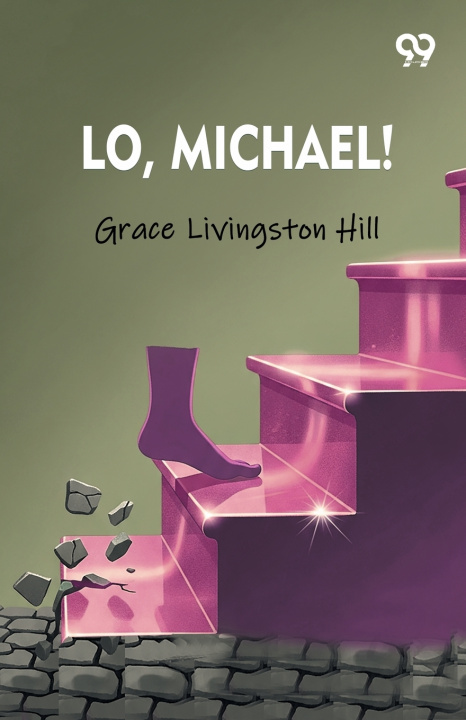 Книга Lo, Michael! Grace Livingston Hill