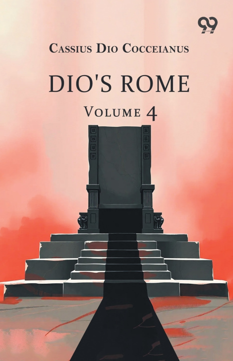 Книга Dio's Rome Cassius Dio Cocceianus