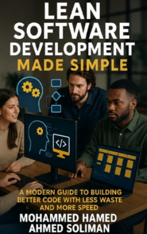 Knjiga Lean Software Development Made Simple Mohammed Hamed Ahmed Soliman