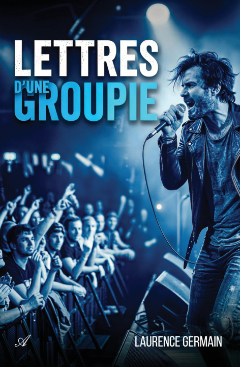 Книга Lettres d'une groupie Laurence Germain