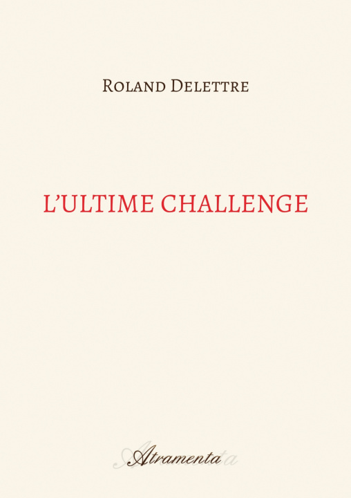 Книга L'ultime challenge Roland Delettre