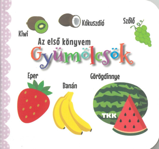 Könyv Gyümölcsök 