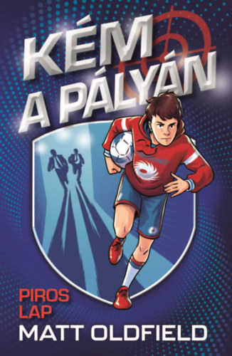 Livro Kém a pályán - Piros lap Matt Oldfield