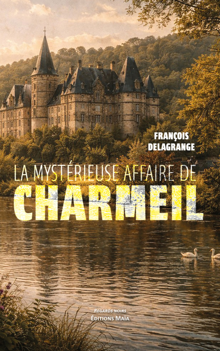 Carte La mystérieuse affaire de Charmeil François Delagrange