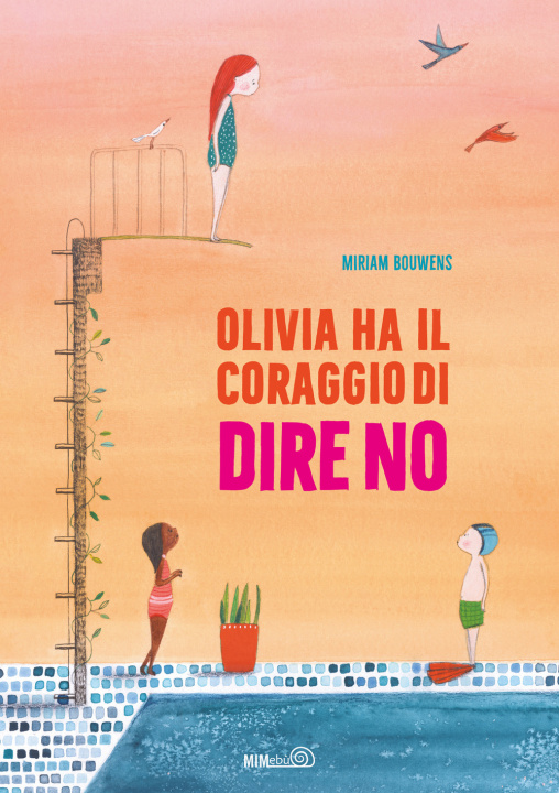 Книга Olivia ha il coraggio di dire no Miriam Bouwens