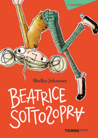 Книга Beatrice Sottosopra Shelley Johannes