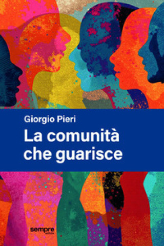Könyv comunità che guarisce Giorgio Pieri