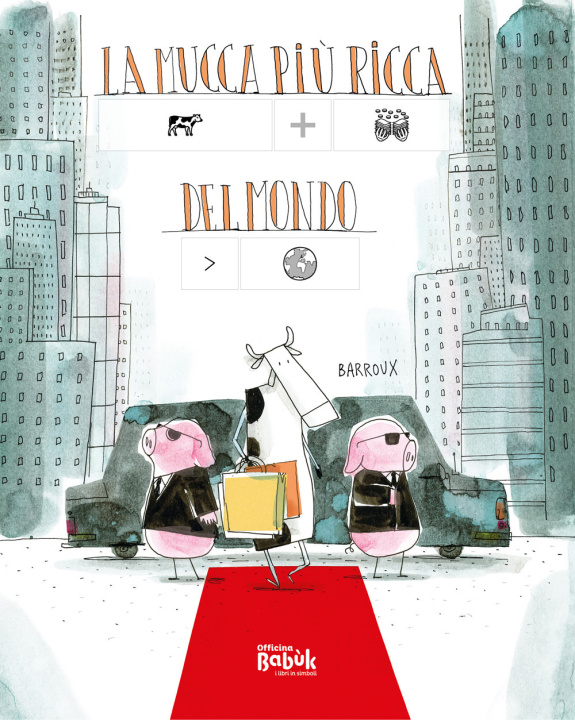 Boek mucca più ricca del mondo. Ediz. CAA Barroux