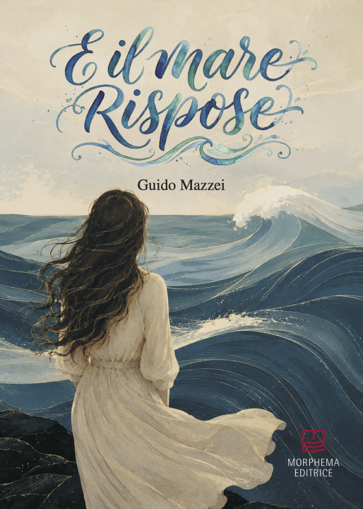 Carte E il mare rispose Guido Mazzei