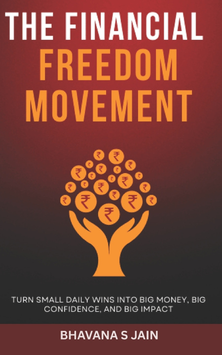 Carte The Financial Freedom Movement Bhavana Jain