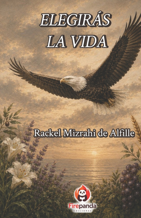 Книга Elegirás la vida Rackel Mizrahi de Alfille