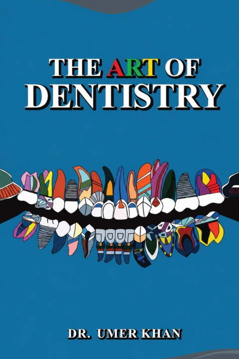 Boek THE ART OF DENTISTRY Dr. Umer Khan