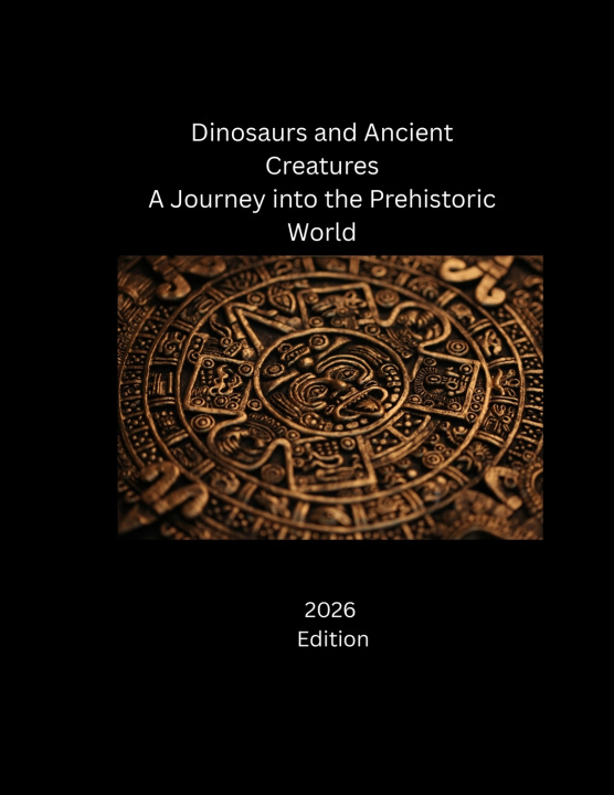 Könyv Dinosaurs and Ancient Creatures Marian Catalin