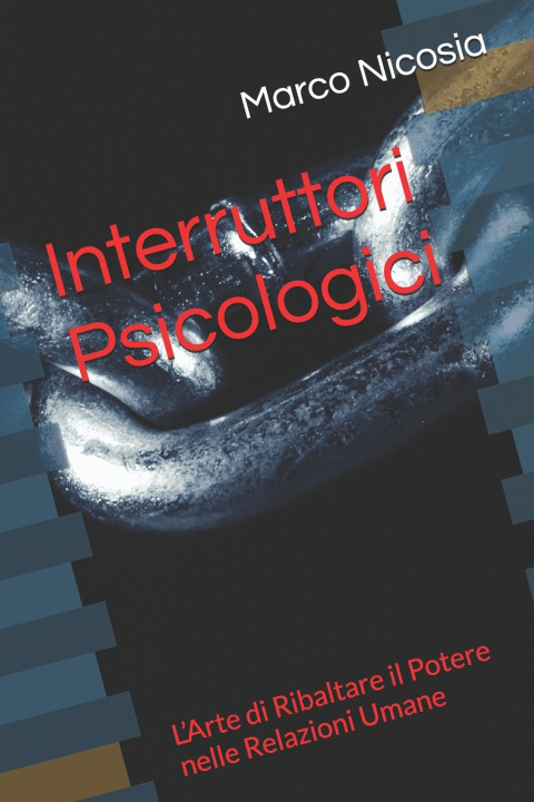 Книга Interruttori Psicologici Marco Nicosia