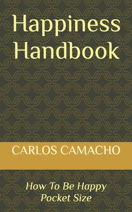 Книга Happiness Handbook Carlos Camacho