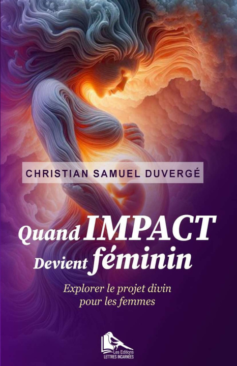 Könyv Quand IMPACT devient féminin Christian Samuel Duvergé