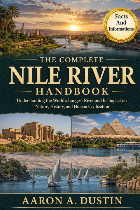 Carte THE COMPLETE NILE RIVER HANDBOOK AARON A. DUSTIN